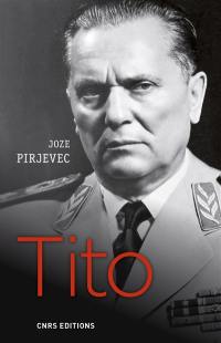 Tito : une vie