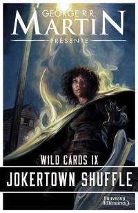 Wild cards. Vol. 9. Jokertown shuffle