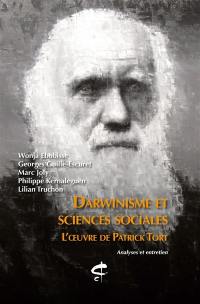 Darwinisme et sciences sociales : l'oeuvre de Patrick Tort