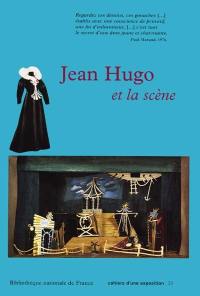 Jean Hugo et la scène : exposition, Biibliothèque-musée de l'Opéra 20 juin - 1er octobre 2000