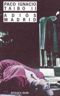 Adios Madrid