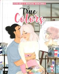 True colors. Vol. 1