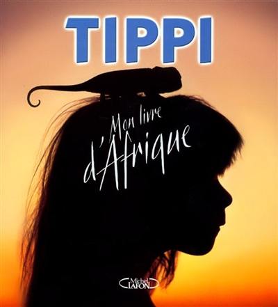 Tippi, mon livre d'Afrique