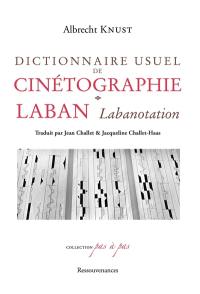Dictionnaire usuel de cinétographie Laban (labanotation)