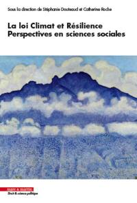 La loi Climat et résilience : perspectives en sciences sociales