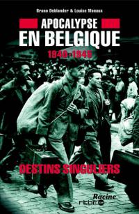 Apocalypse en Belgique : 1940-1945. Vol. 2. Destins singuliers