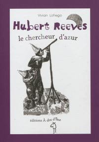 Hubert Reeves, le chercheur d'azur