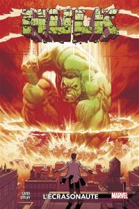 Hulk. Vol. 1. L'écrasonaute