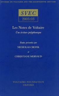 Les notes de Voltaire : une écriture polyphonique