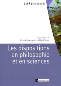 Les dispositions en philosophie et en sciences