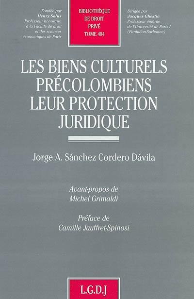 Les biens culturels précolombiens, leur protection juridique