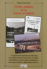 Vérités oubliées de la guerre d'Algérie : lettres et documents