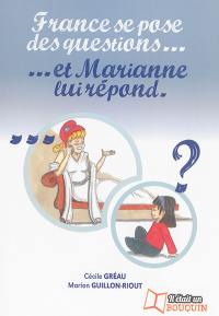 France se pose des questions... et Marianne lui répond