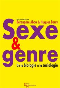 Sexe & genre : de la biologie à la sociologie