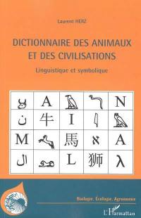 Dictionnaire des animaux et des civilisations : linguistique et symbolique