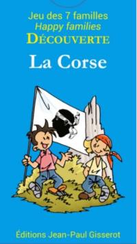 La Corse : 42 cartes pour découvrir la Corse en s'amusant en famille