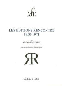 Les éditions Rencontre, 1950-1971