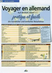 Voyager en allemand : pratique et facile. Auf deutsch reisen : ein handlicher und einfacher Reiseführer