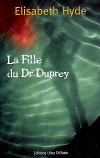 La fille du Dr Duprey