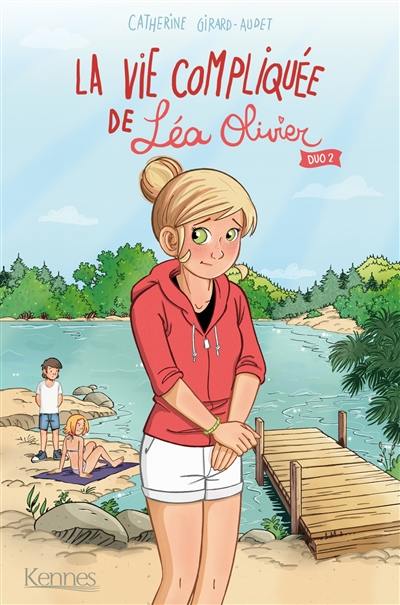 La vie compliquée de Léa Olivier : duo. Vol. 2