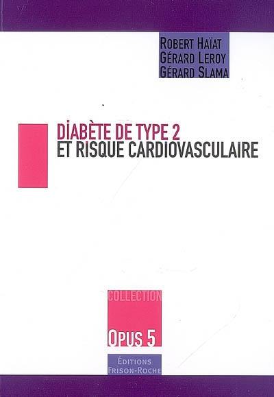 Diabète de type 2 et risque cardiovasculaire