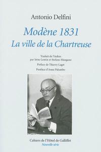 Modène, 1831 : la ville de la Chartreuse