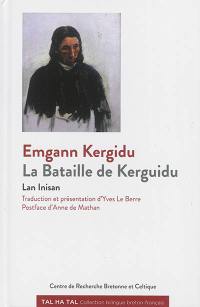 Emgann Kergidu. La bataille de Kerguidu