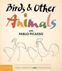 Birds and others animals : with Pablo Picasso
