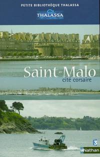 Saint-Malo, cité corsaire
