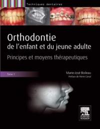 Orthodontie de l'enfant et du jeune adulte : pack 2 tomes