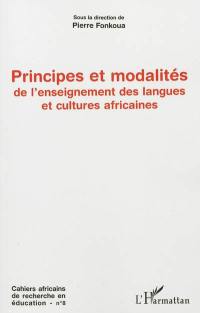 Cahiers africains de recherche en éducation, n° 8. Principes et modalités de l'enseignement des langues et cultures africaines