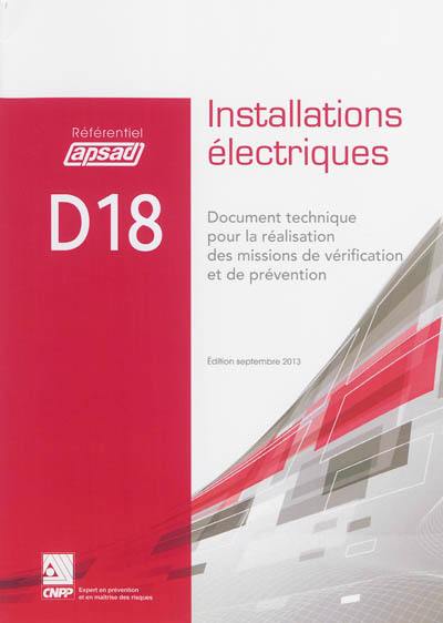 Référentiel APSAD D18 : installation électriques : document technique pour la réalisation des missions de vérification et de prévention