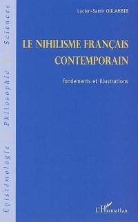 Le nihilisme français contemporain : fondements et illustrations
