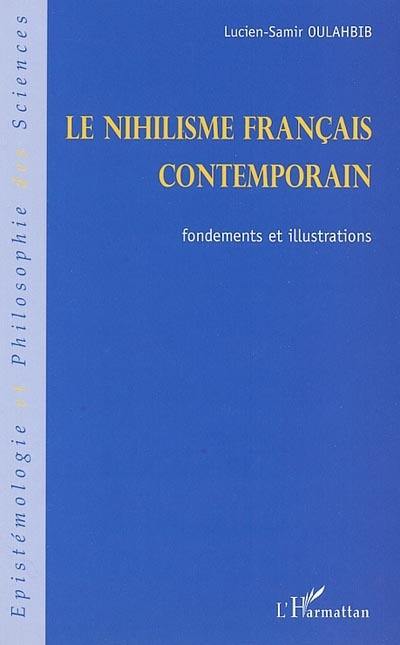 Le nihilisme français contemporain : fondements et illustrations