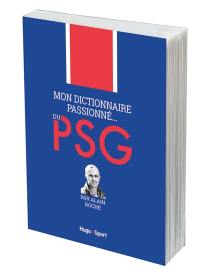 Mon dictionnaire passionné... du PSG