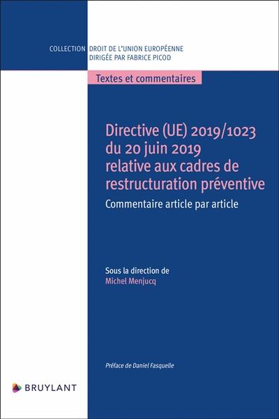 Directive (UE) 2019-1023 du 20 juin 2019 relative aux cadres de restructuration préventive : commentaire article par article