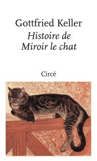 Histoire de Miroir le chat : un conte