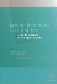 La loi sur la continuité des entreprises : recueil de législation, doctrine et jurisprudence