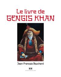 Le livre de Gengis Khan