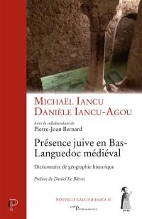 Présence juive en Bas-Languedoc médiéval : dictionnaire de géographie historique