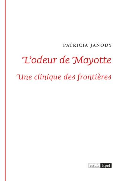 L'odeur de Mayotte : une clinique des frontières