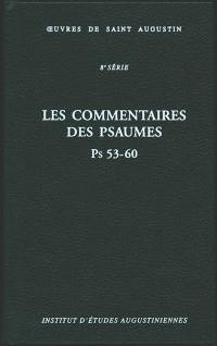 Oeuvres de saint Augustin. Vol. 60. Les commentaires des Psaumes : Ps 53-60. Enarrationes in Psalmos : Ps 53-60