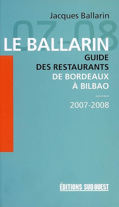 Le Ballarin : guide des restaurants de Bordeaux à Bilbao