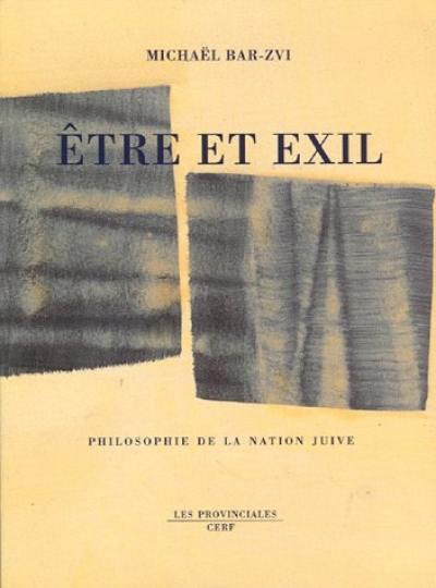 Etre et exil : philosophie de la nation juive