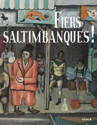 Fiers saltimbanques ! : exposition, Châlons-en-Champagne, Musée des beaux-arts et d'archéologie, du 1er juin au 22 septembre 2024