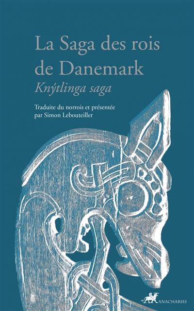 La saga des rois de Danemark. Knytlinga saga