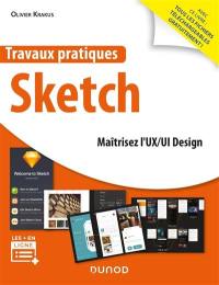 Travaux pratiques Sketch : maîtrisez l'UX-UI Design