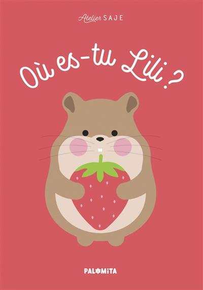 Où es-tu Lili ?