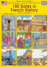 100 dates in French history : told to children
