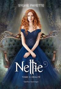Nellie. Vol. 3. Réalité